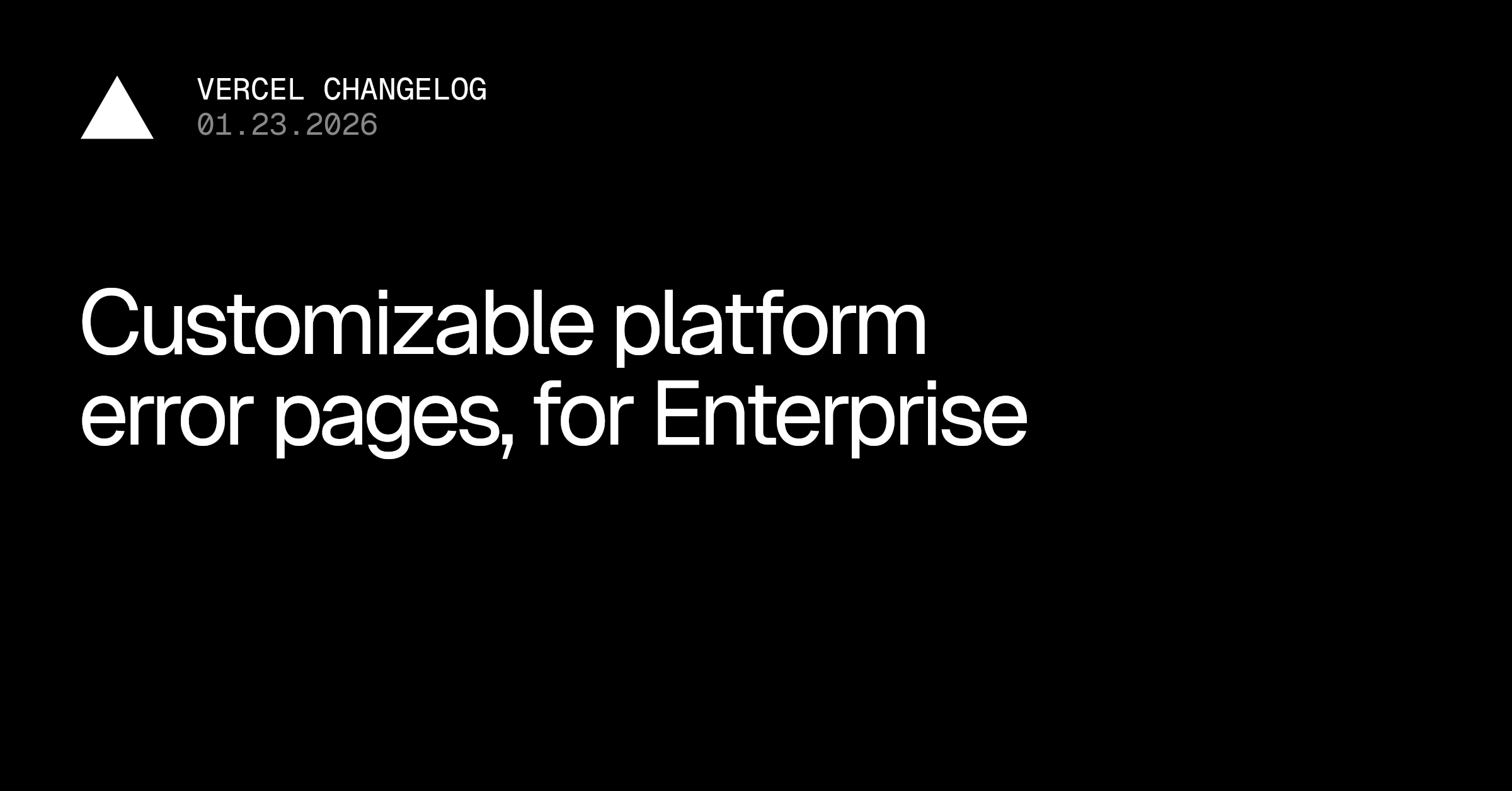 Vercel 现在支持自定义平台错误页面