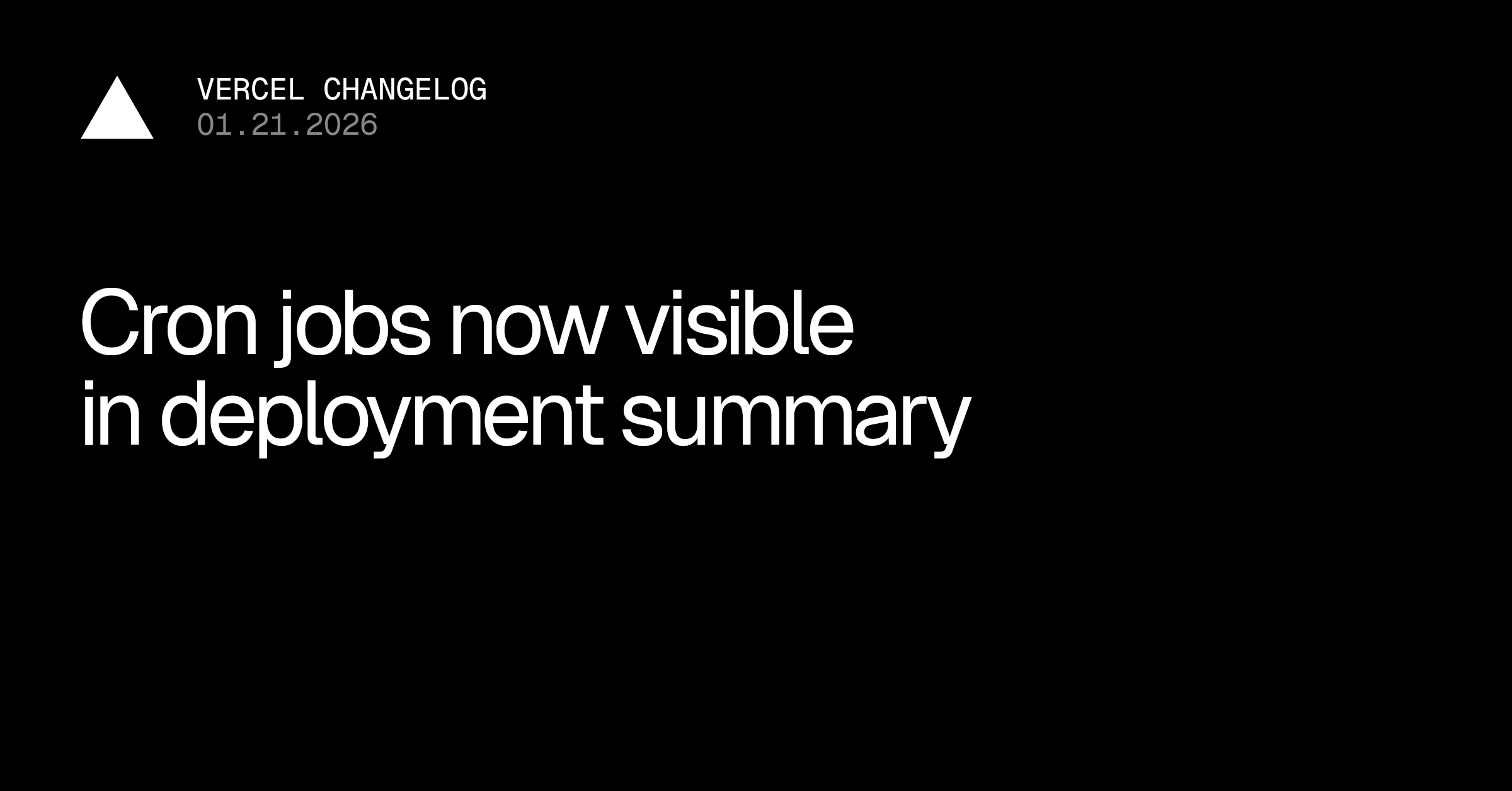 Cron作业现在可以在部署摘要中查看