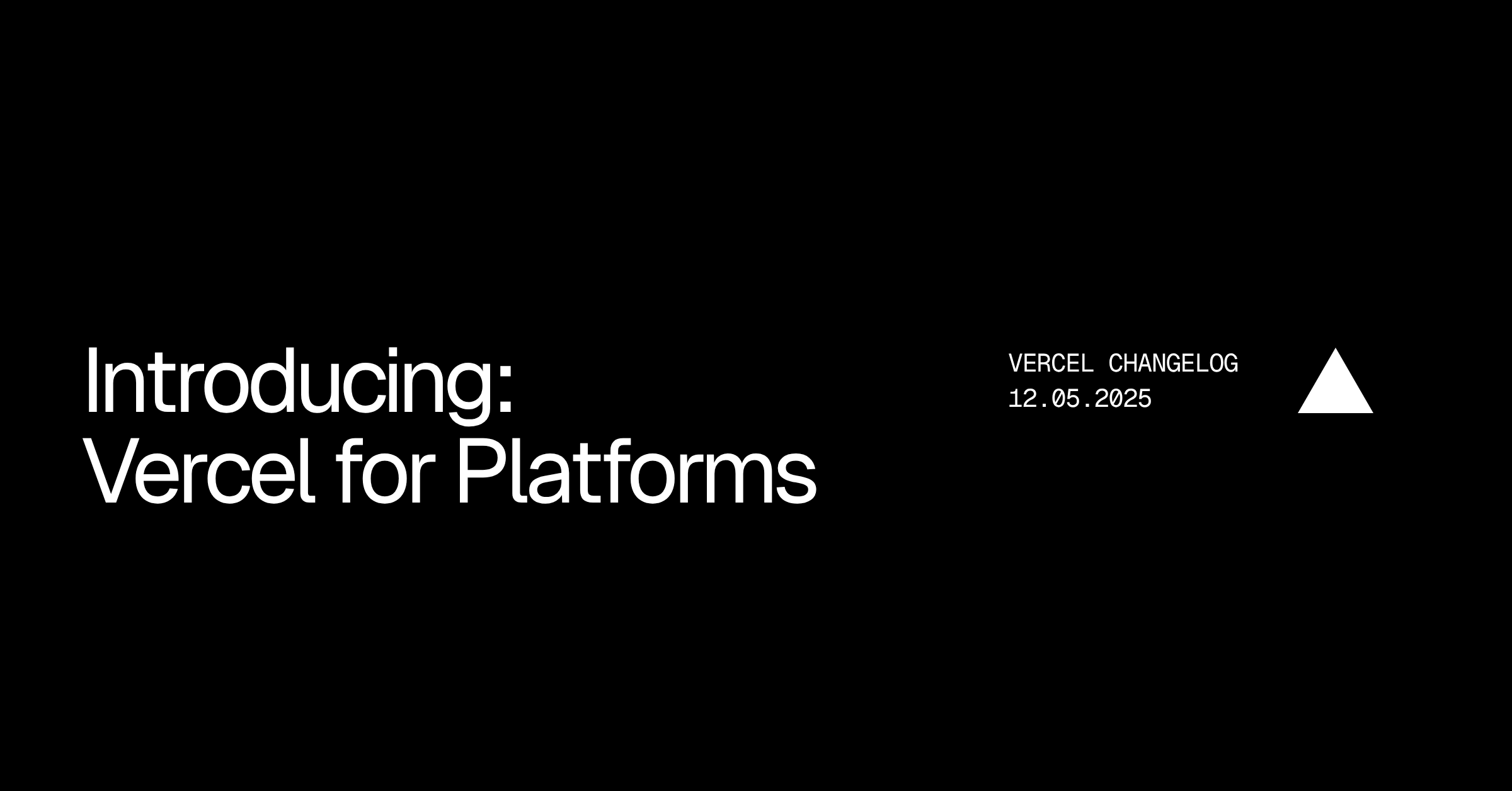 Introducing Vercel for Platforms