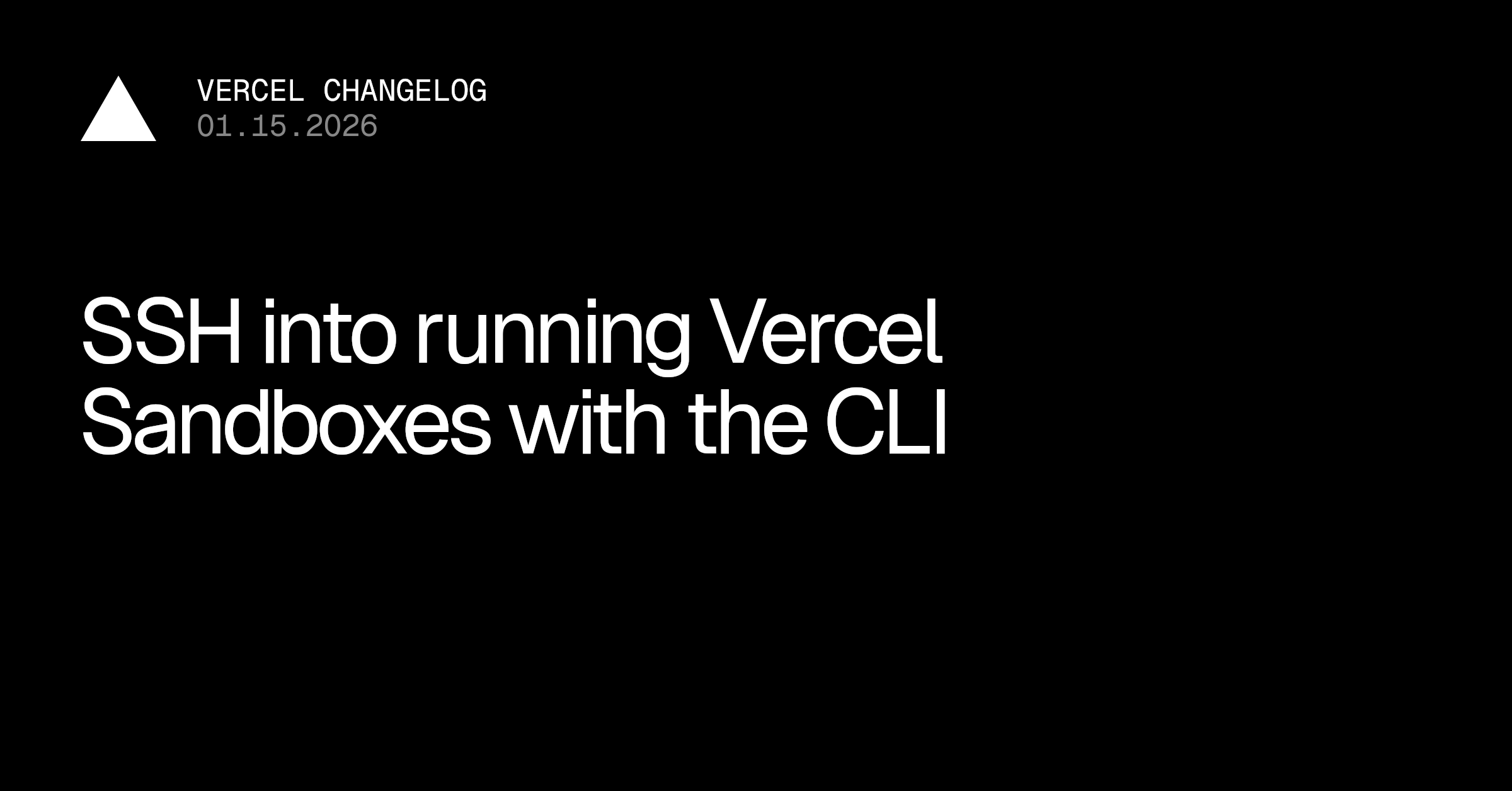 通过 CLI 连接到运行中的 Vercel 沙盒的 SSH