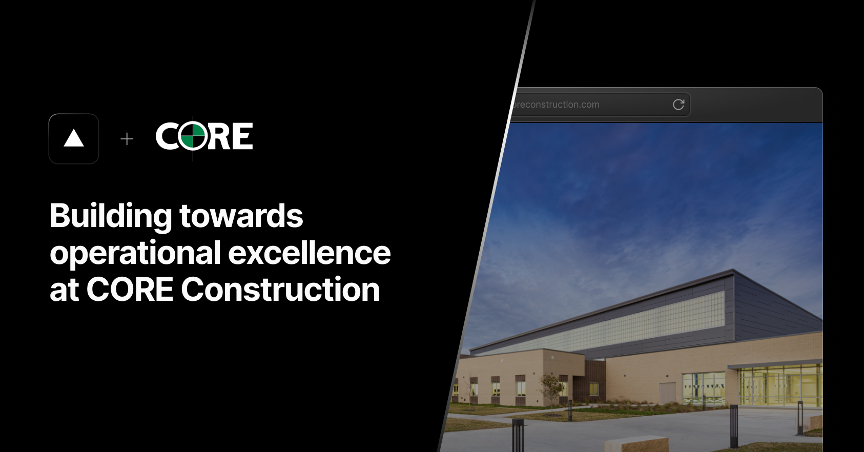 CORE Construction builds excellence with Vercel - Vercel