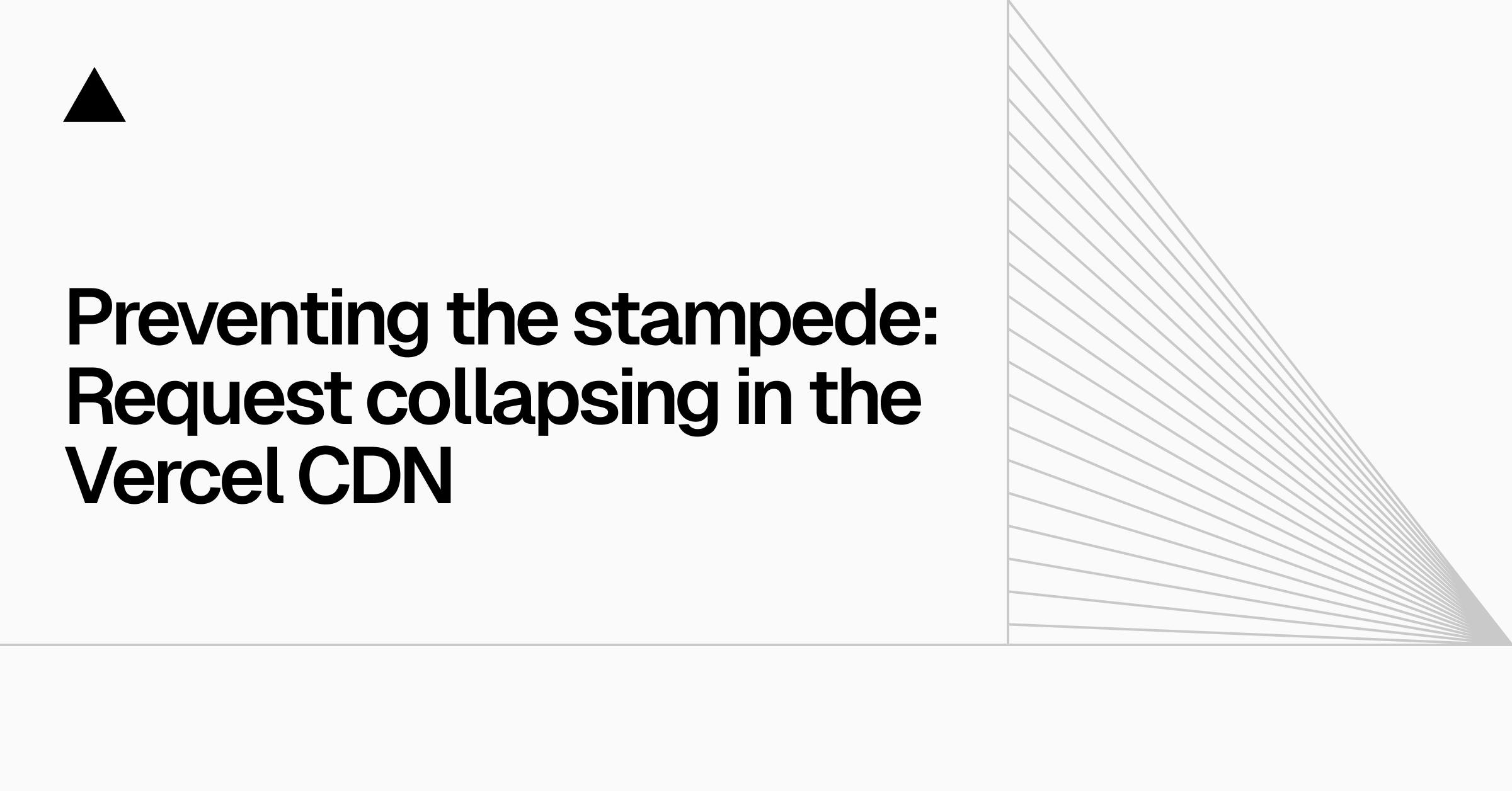 Preventing the stampede: Request collapsing in the Vercel CDN