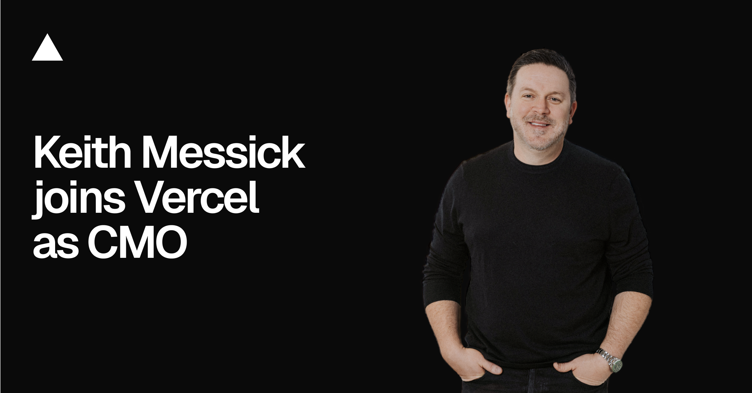 Keith Messick joins Vercel as CMO