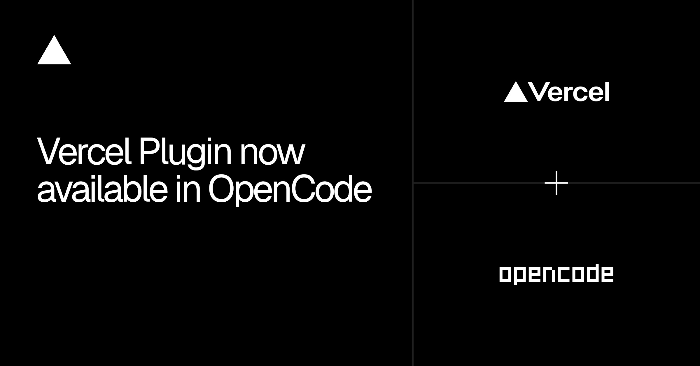 Vercel'in resmi OpenCode eklentisi deploy komutları, AI SDK becerileri ve uzman agent'lar getiriyor