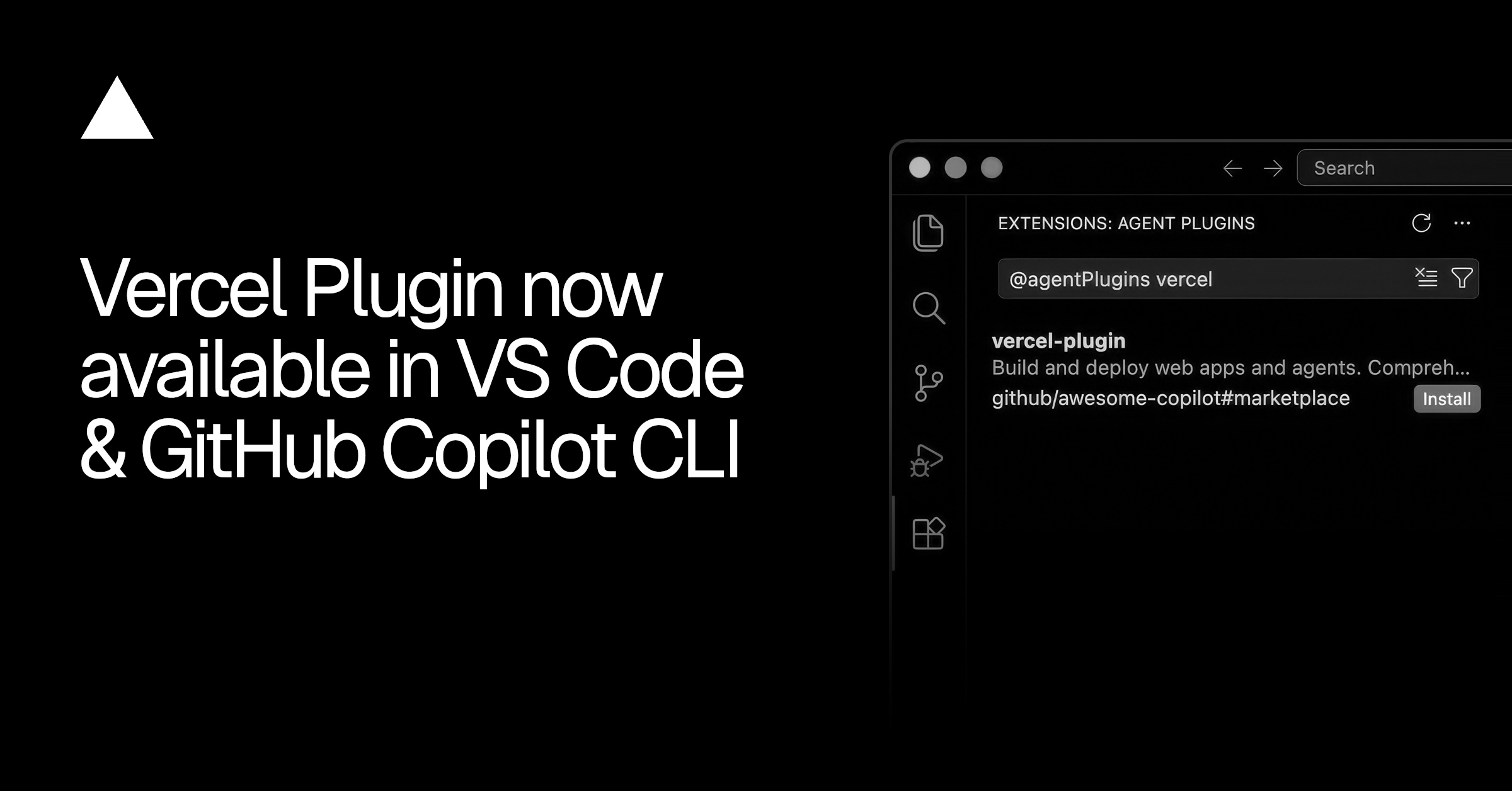 Vercel Plugin now available in VS Code and GitHub Copilot CLI