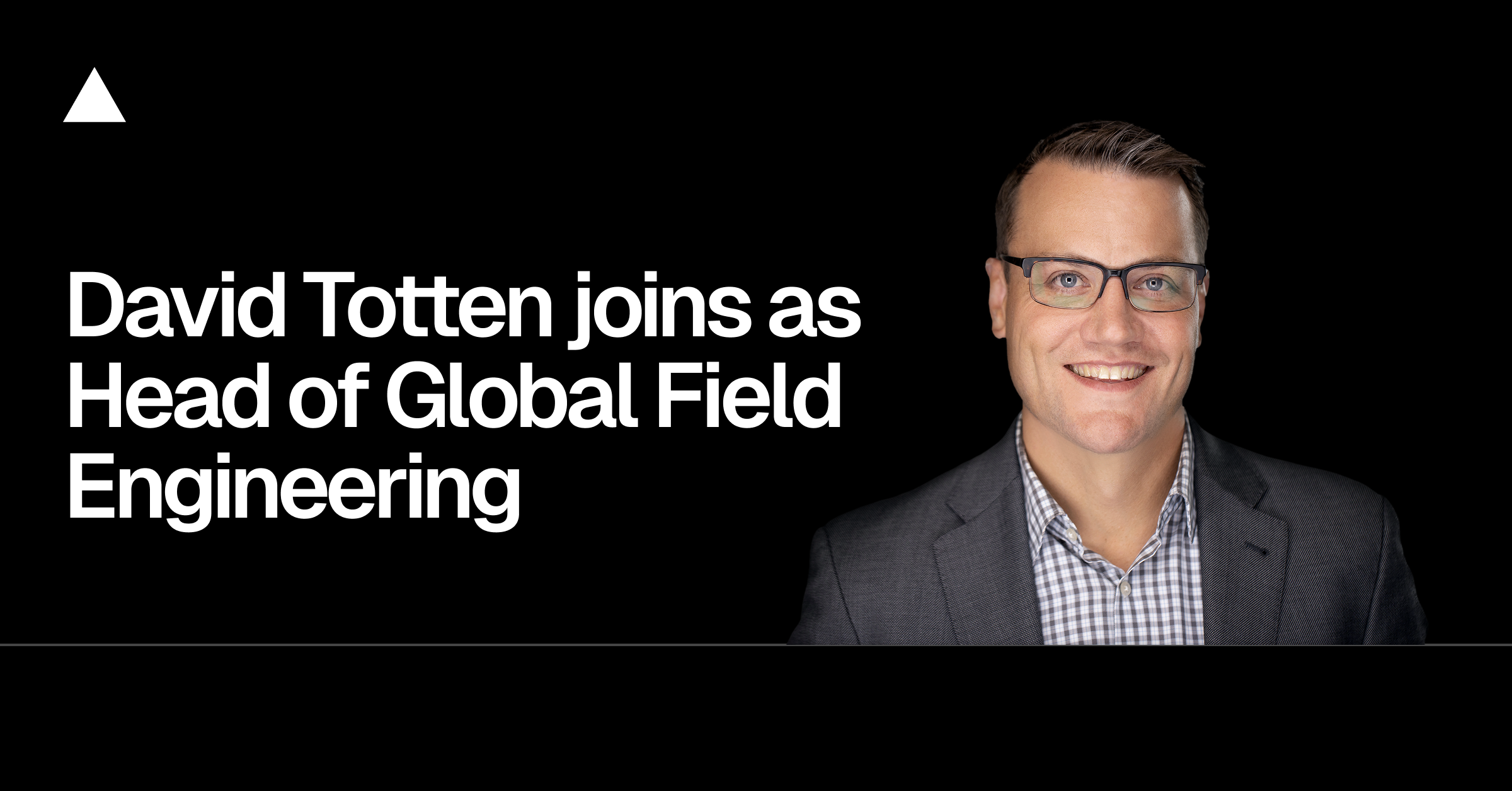 David Totten Joins Vercel to Lead Global Field Engineering