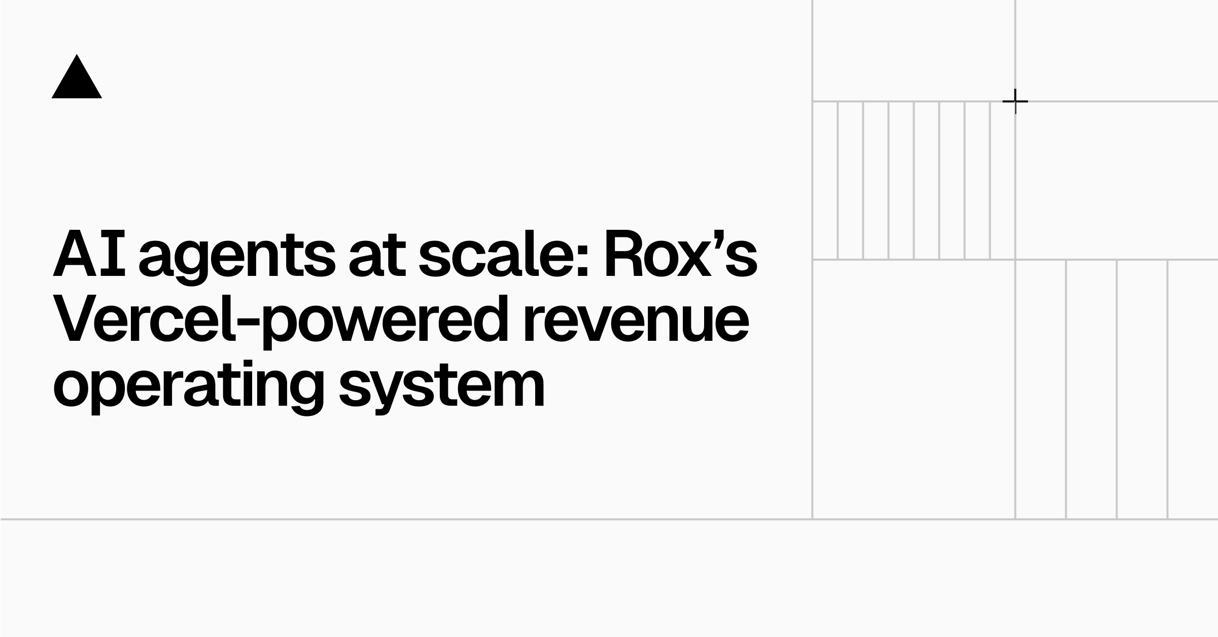 AI agents at scale: Rox’s Vercel-powered revenue operating system