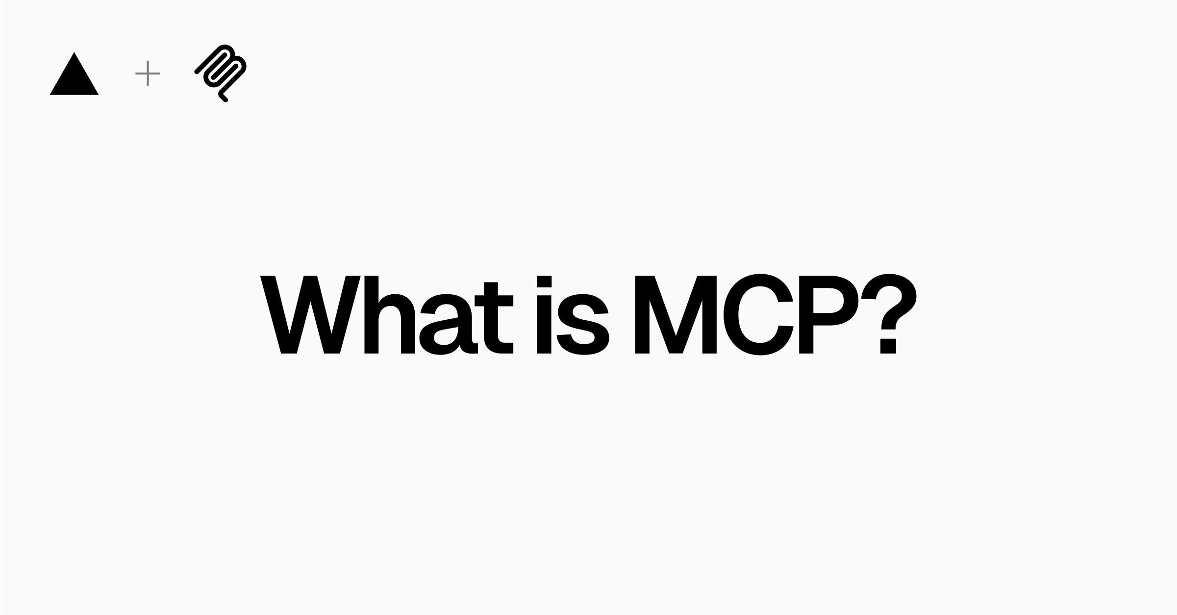 Model Context Protocol (MCP) explained: An FAQ