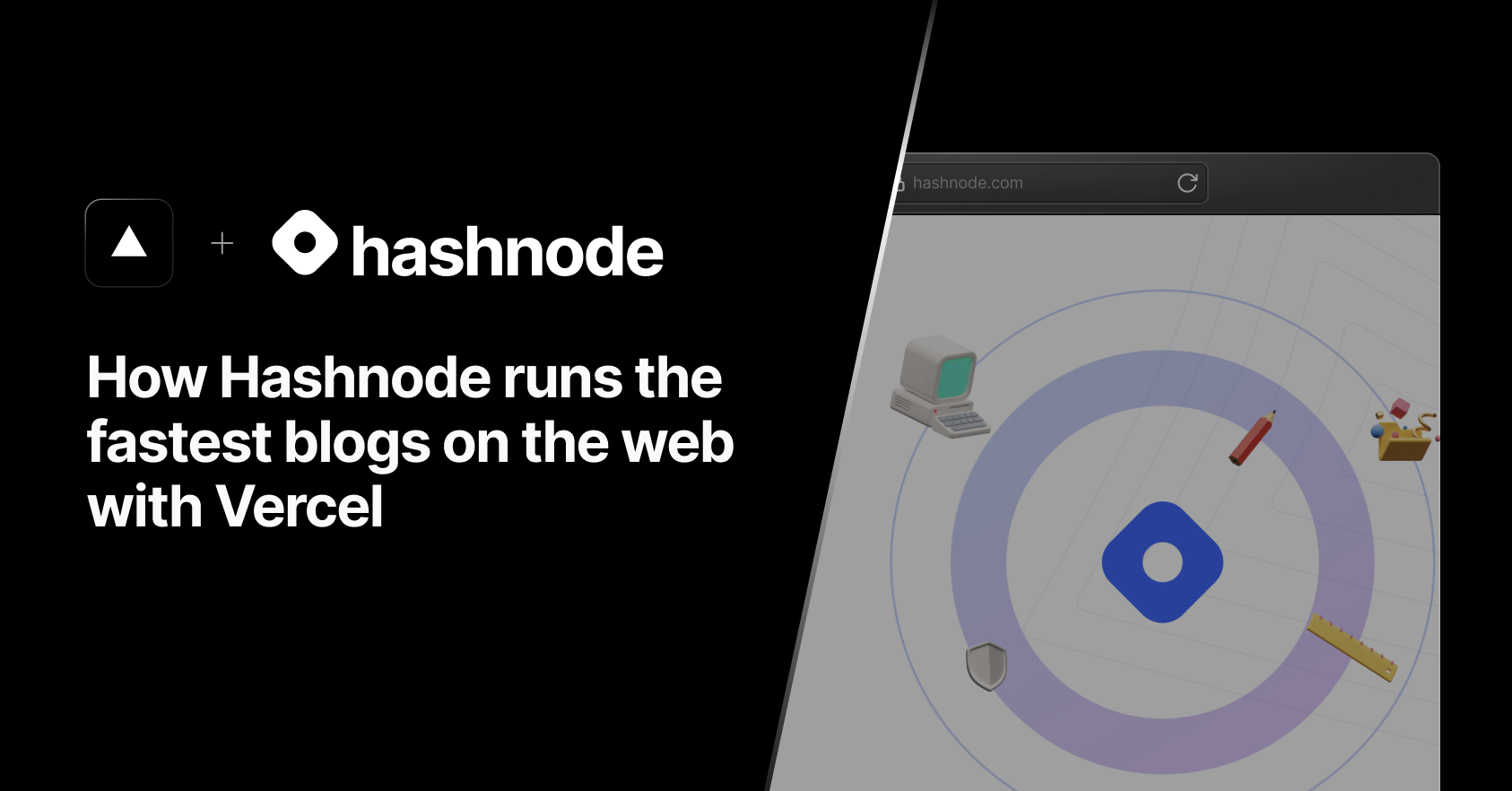 Hashnode runs the fastest blogs on the web with Vercel - Vercel