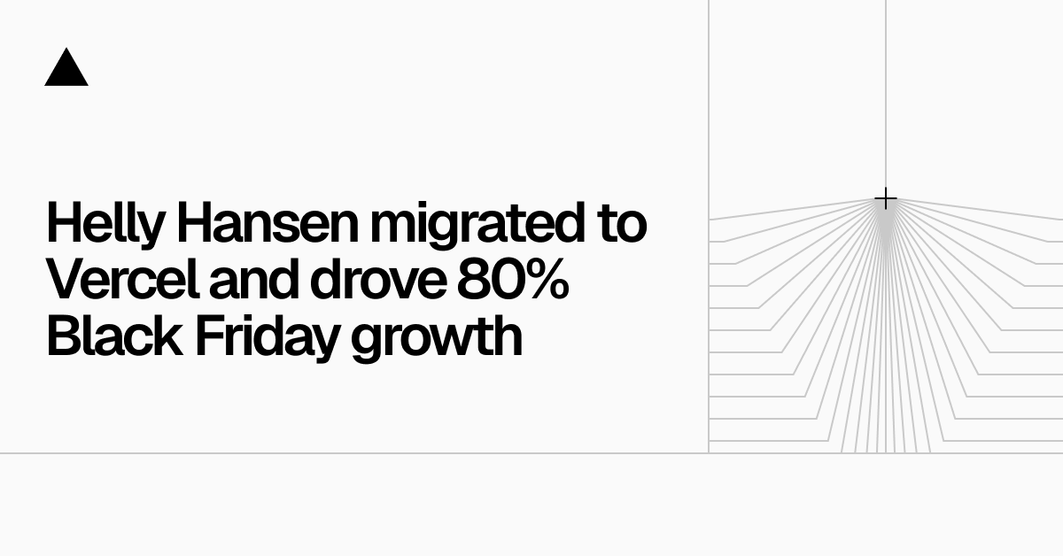 Helly Hansen migrated to Vercel and drove 80% Black Friday growth