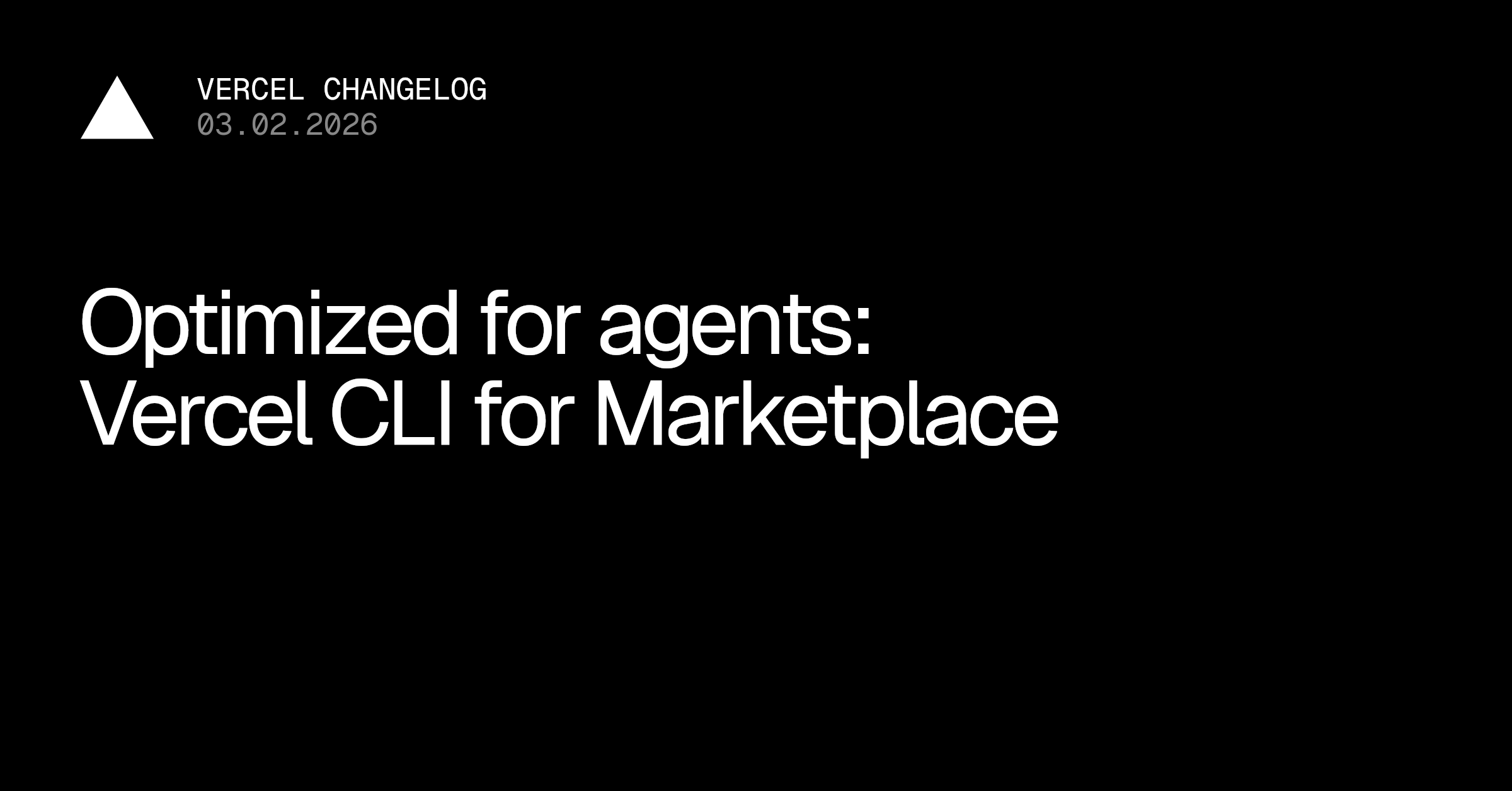 针对代理的市场集成优化的Vercel CLI