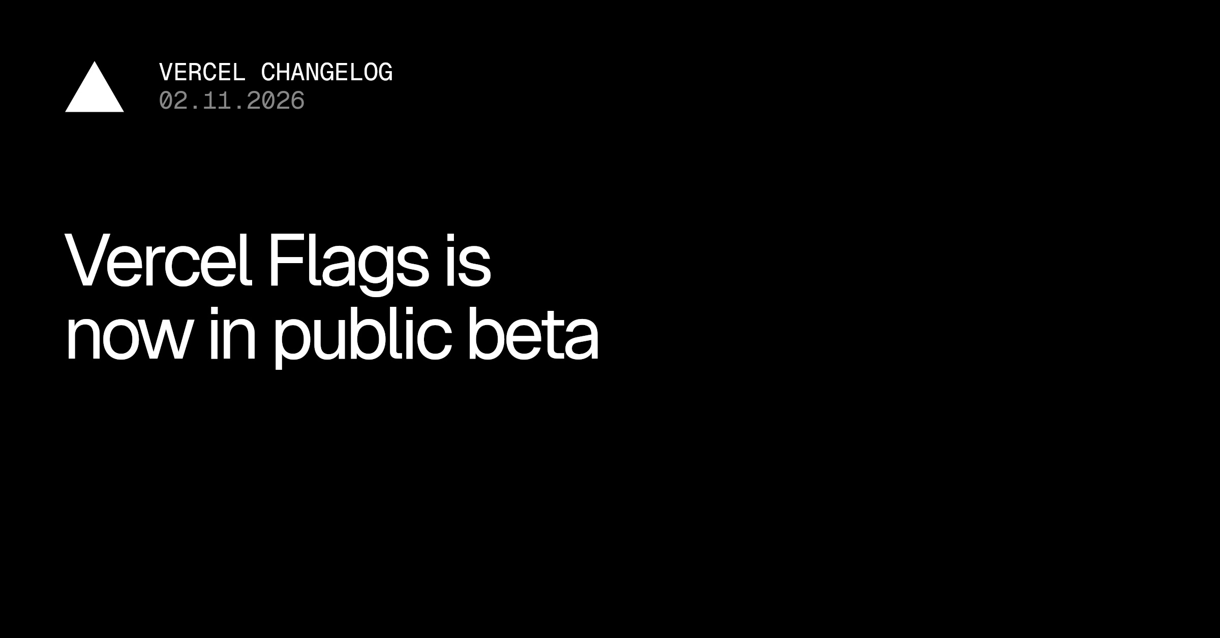 Vercel Flags is now in public beta