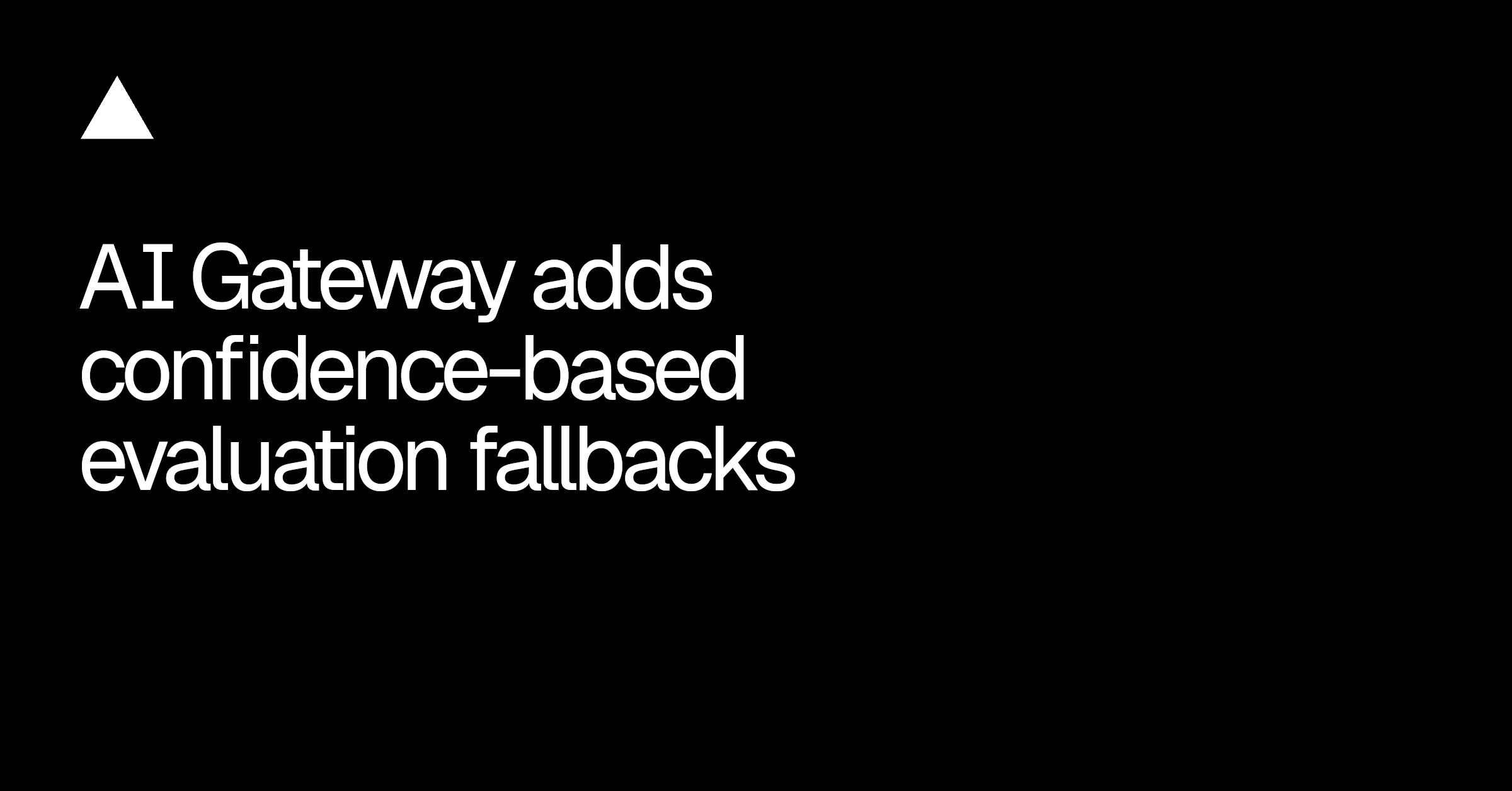 AI Gateway 新增基于置信度的决策回退功能