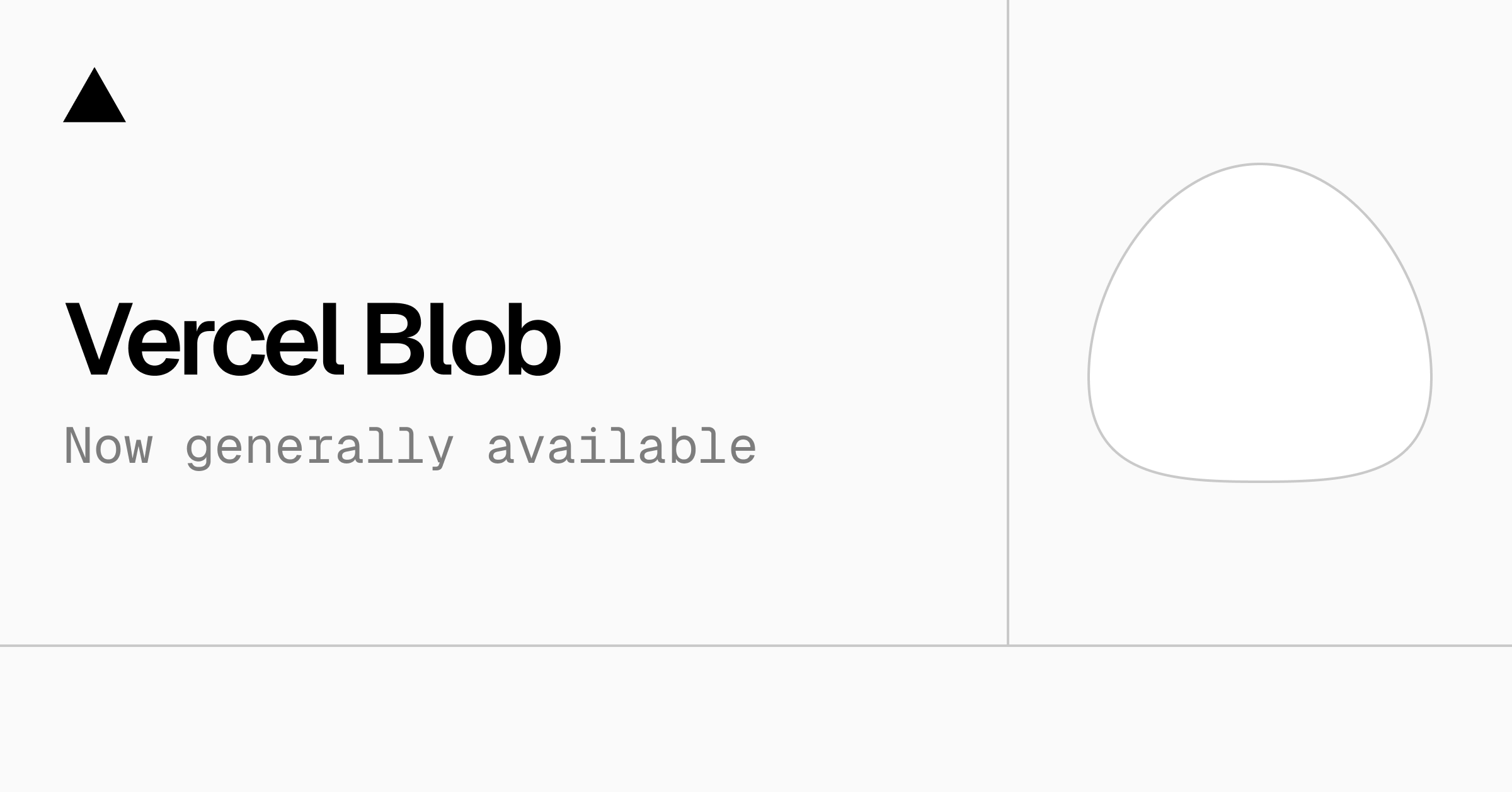 Vercel Blob is now generally available: Cost-efficient, durable storage