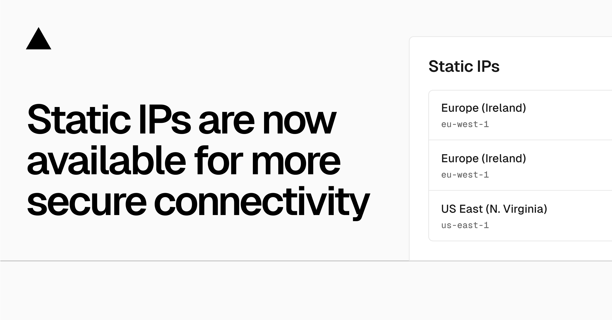 Static IPs are now available for more secure connectivity