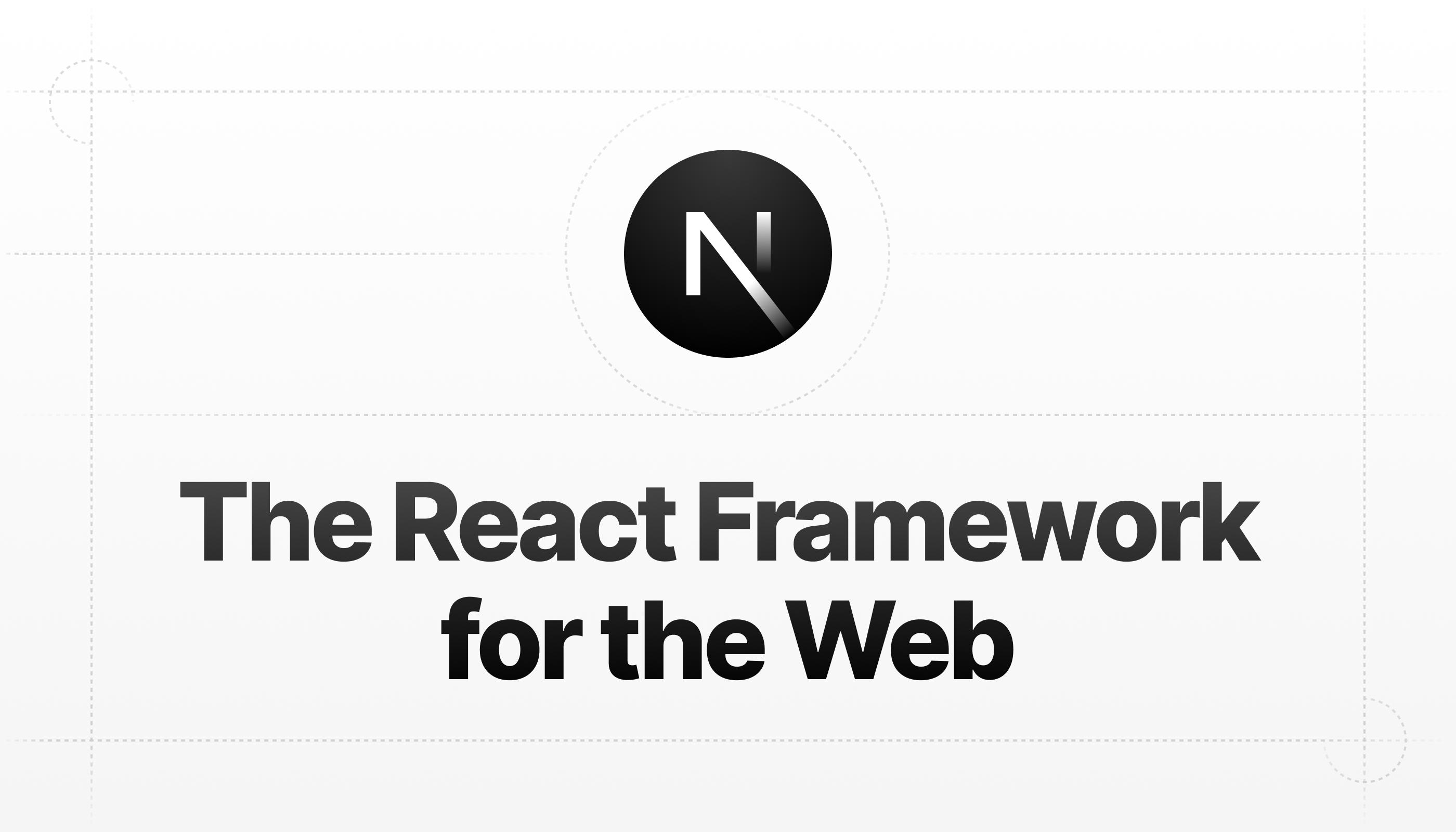 Next.js by Vercel - The React Framework